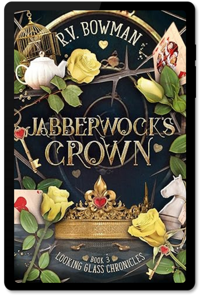 An image of the cover of R.V. Bowman's young adult fairytale retelling novel "Jabberwock's Crown" (book 3 of the Looking Glass Chronicles) displayed on a Kindle screen. The cover features images of roses, playing cards, keys, a crown and a cage.