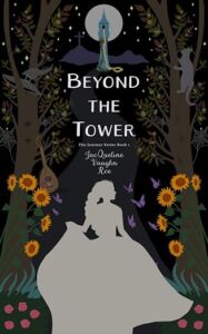 Book cover of Beyond the Tower, Has silhouette of a girl running through sunflowers.