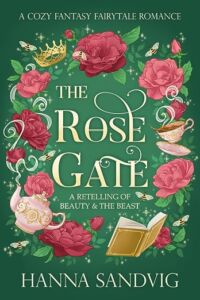 Book cover of The Rose Garden. Has fancy script of title with a boarder of illustrated roses, a tea pot, teacup, and an open book.